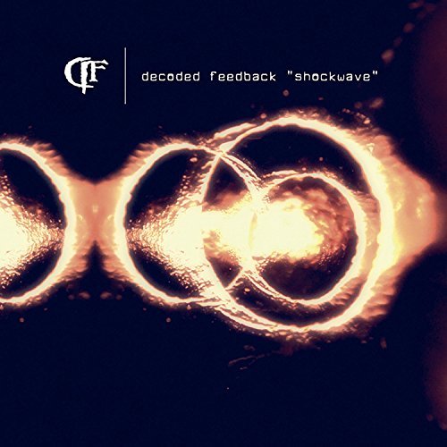 Decoded Feedback/Shockwave
