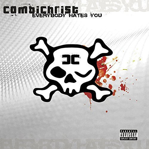 Combichrist/Everybody Hates You