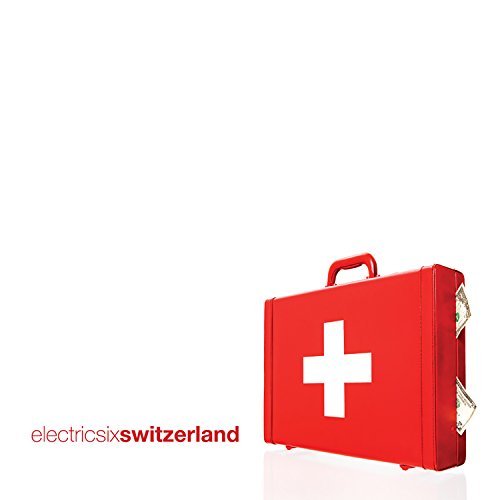 Electric Six/Switzerland