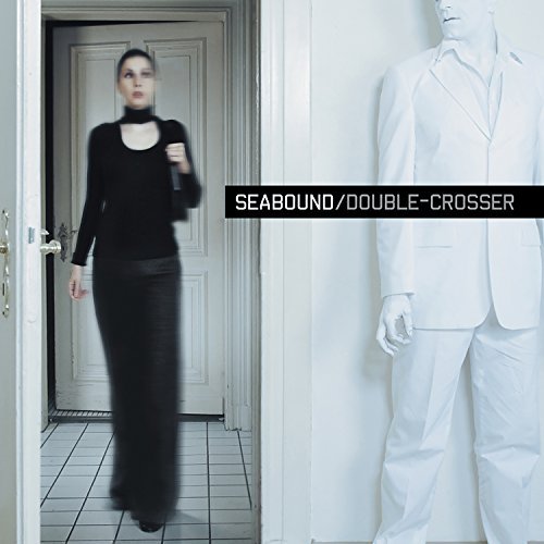 Seabound/Double-Crosser
