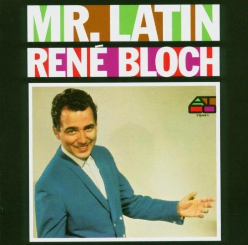 Rene Bloch/Mr Latin@Import-Gbr