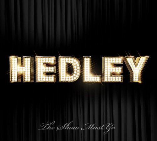 Hedley/Show Must Go On@Import-Can