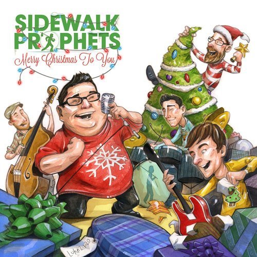 Sidewalk Prophets/Merry Christmas To You
