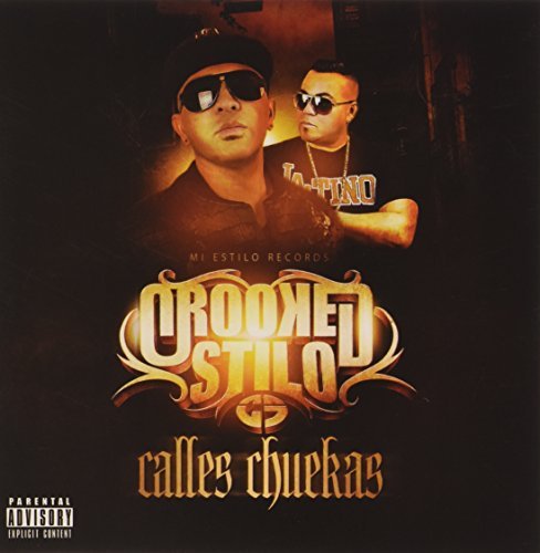 Crooked Stilo/Calles Chuekas@Explicit