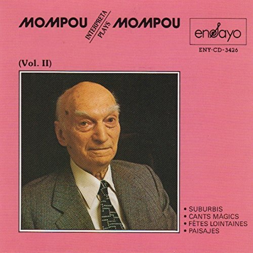 Federico Mompou/Mompou Plays Mompou Vol. 2@Mompou*federico (Pno)
