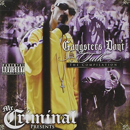 Mr Criminal/Gangsters Don'T Talk@Explicit