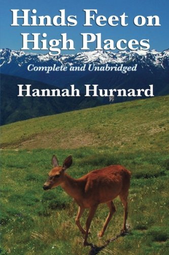 Hannah Hurnard/Hinds Feet on High Places Complete and Unabridged
