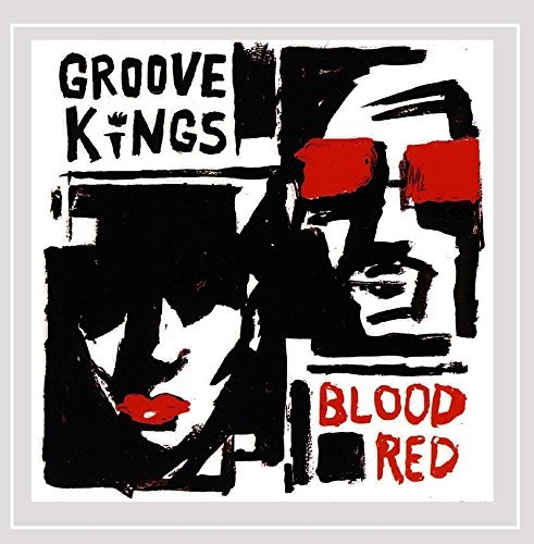 Groove Kings/Blood Red