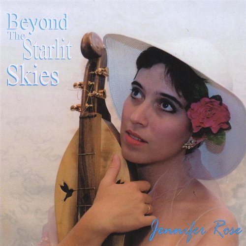 Jennifer Rose/Beyond The Starlit Skies
