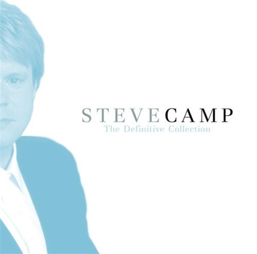 Steve Camp Definitive Collection Unpubli 
