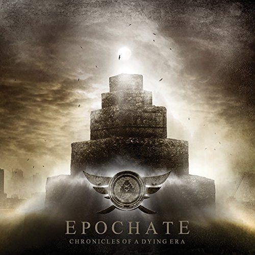 Epochate/Chronicals Of A Dying Era
