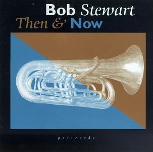 Bob Stewart/Then & Now
