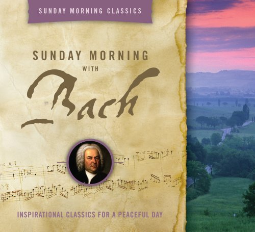 Johann Sebastian Bach/Sunday Morning With Bach: Insp