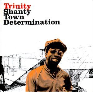 Trinity 1976 78 Shanty Town Determinat 