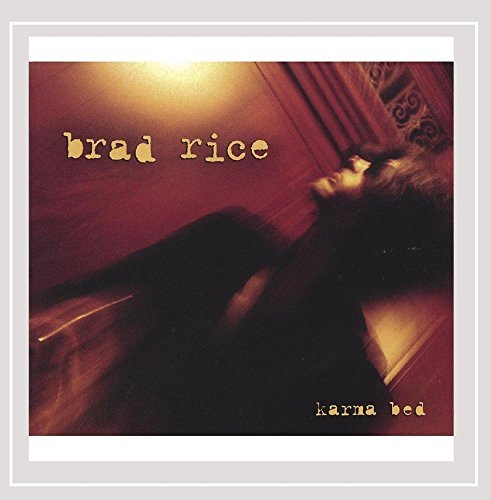 Brad Rice/Karma Bed