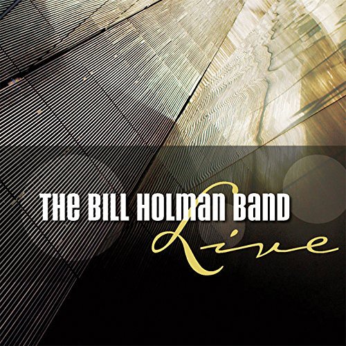 Bill Band Holman/Bill Holman Band Live