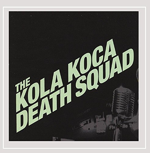 Kola Koca Death Squad/Kola Koca Death Squad