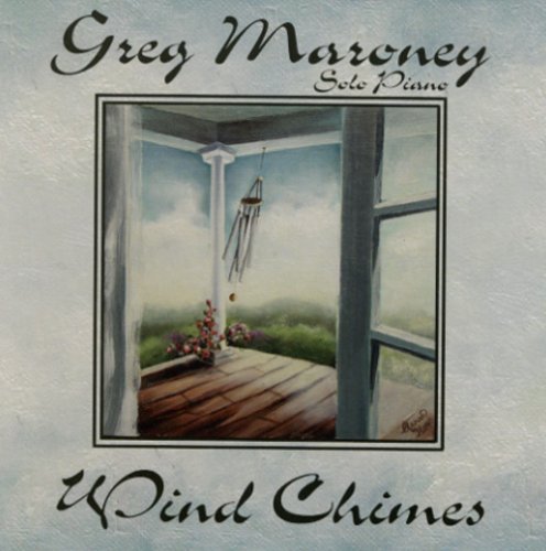 Greg Maroney/Wind Chimes