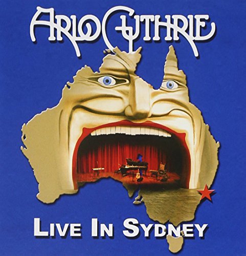 Arlo Guthrie/Live In Sydney