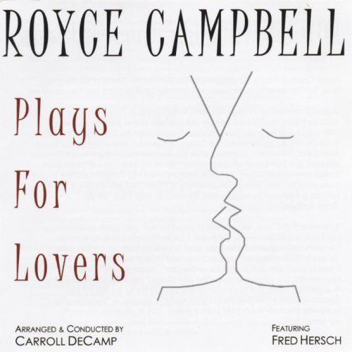 Royce Campbell/Plays For Lovers