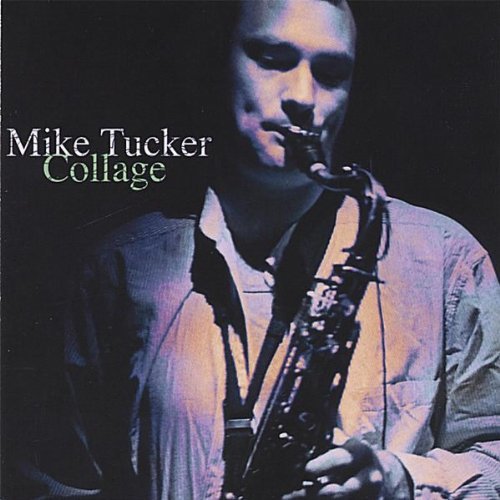 Mike Tucker/Collage
