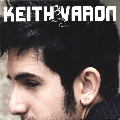 Keith Varon/Love Is A Hero