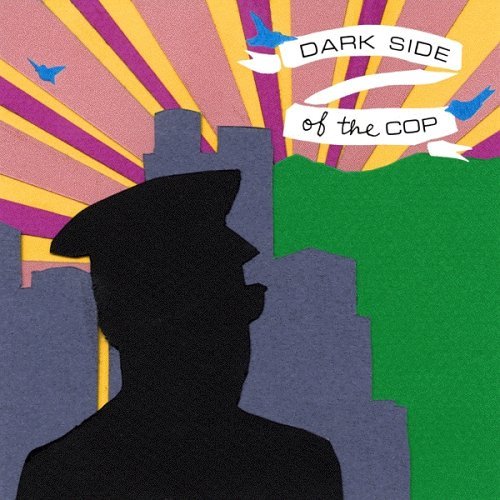 Dark Side Of The Cop/Dark Side Of The Cop