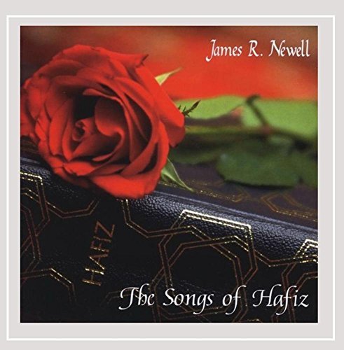 James R. Newell/Songs Of Hafiz
