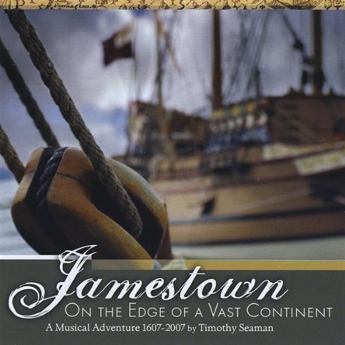 Timothy Seaman/Jamestown: On The Edge Of A Va