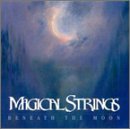 Magical Strings/Beneath The Moon
