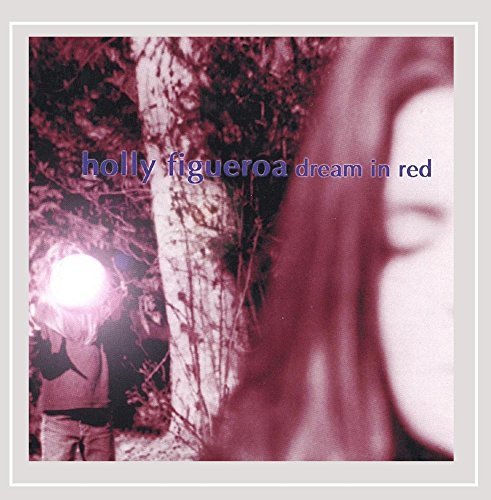 Holly Figueroa/Dream In Red