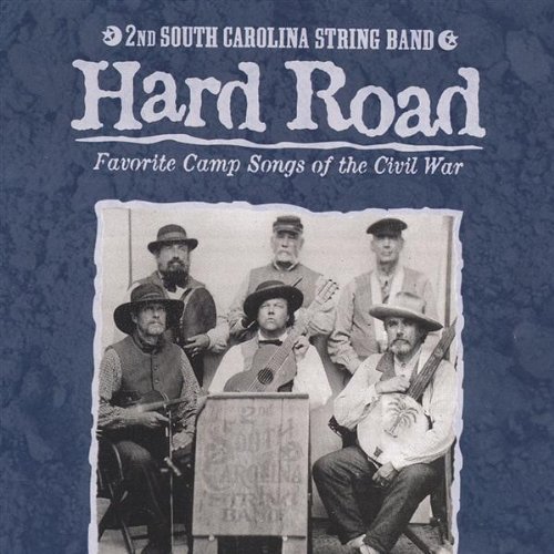 2nd South Carolina String Band/Hard Road
