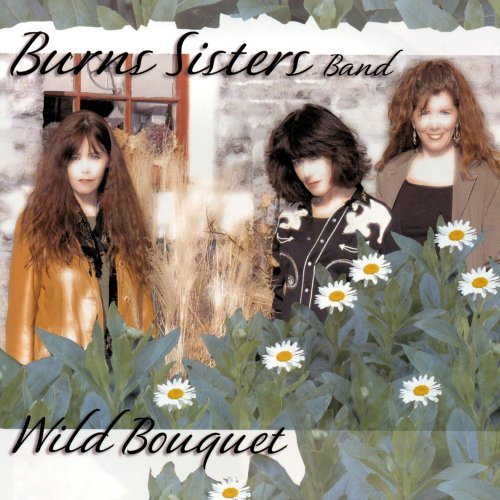 Burns Sisters Wild Bouquet 