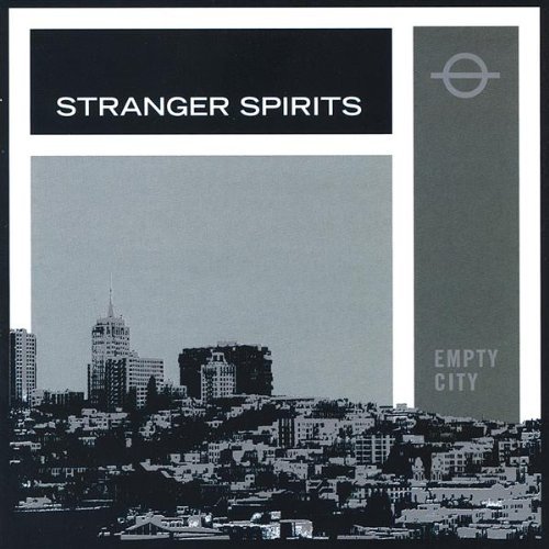 Stranger Spirits/Empty City