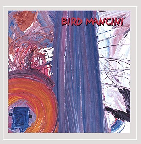 Bird Mancini/Bird Mancini
