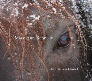 Mary Ann Kennedy/Trail Less Traveled