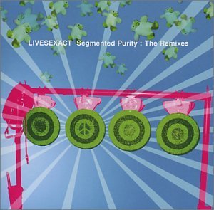 Livesexact/Segmented Purity: The Remixes
