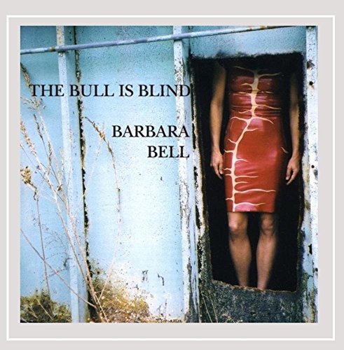 Bell Barbara Bull Is Blind 