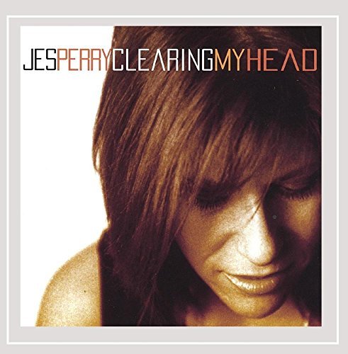 Jes Perry/Clearing My Head