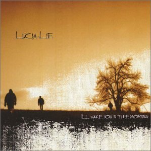 Lucia Lie/Ill Wake You In The Morning