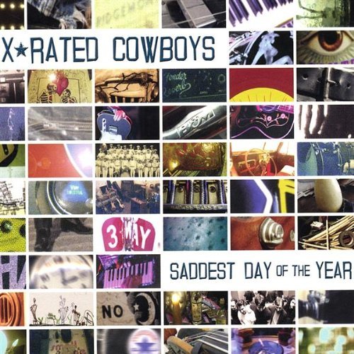 X-Rated Cowboys/Saddest Day Of The Year