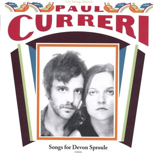 Paul Curreri/Songs For Devon Sproule