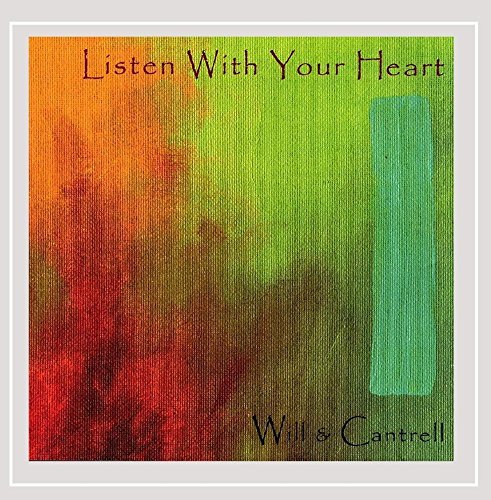 Will & Cantrell/Listen With Your Heart