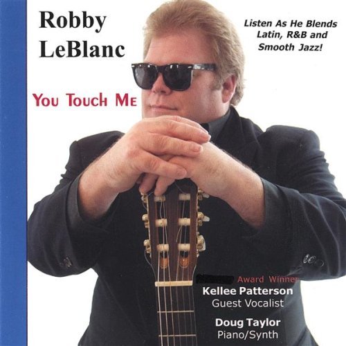 Robby Leblanc/You Touch Me