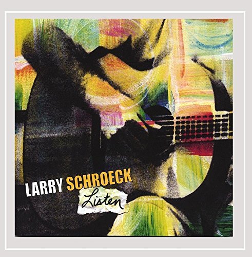 Larry Schroeck/Listen