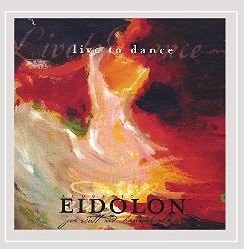 Acoustic Eidolon/Live To Dance