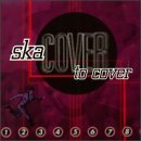 Ska Cover To Cover/Ska Cover To Cover@Busters/Thumper/No Sports@Porkers/Invaders/Mudsharks
