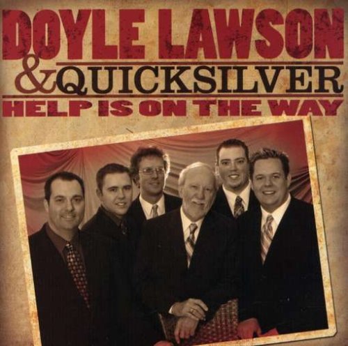 Doyle & Quicksilver Lawson Help Is On The Way 