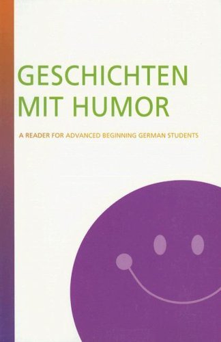 Veronika Albrecht Rodrigues Geschichten Mit Humor A Reader For Advanced Beginning German Students 
