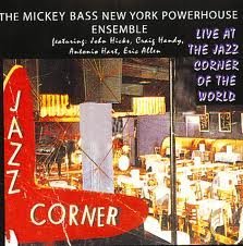 Mickey Bass New York Powerhous/'live' At The Jazz Corner Of T